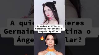 Ángela Aguilar VS Germaine Valentina a quien prefieres angelaaguilar chisme noticias musica [upl. by Earesed]