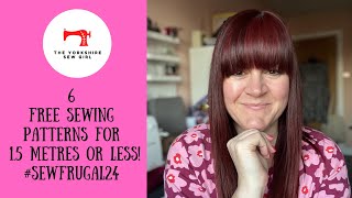 6 FREE Sewing Patterns For 15 Metres or Less  SewFrugal24 [upl. by Rramal811]