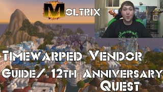 WOW Legion 12th Anniversary Quest Timewarped Badge Buying Guide [upl. by Wandis242]