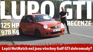 VW LUPO GTI  Recenze  Je Lupo lepší HotHatch než všechny Golfy GTI Dohromady [upl. by Kciredohr283]