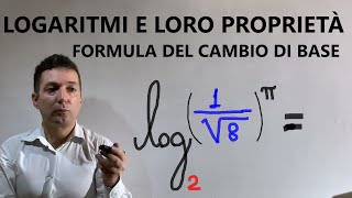 Logaritmi  proprietà logaritmi  formula del cambio di base dei logaritmi Esercizi sui logaritmi [upl. by Nichols]