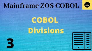 Divisions in COBOL  Mainframe COBOL Tutorial  Part 3 COBOL [upl. by Elocen]