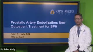 Prostatic Artery Embolization  New Outpatient Treatment for Benign Prostatic Hyperplasia Webinar [upl. by Luthanen]