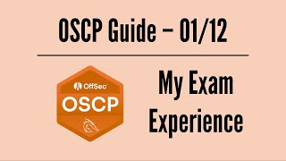 OSCP Guide 0112 – My Exam Experience [upl. by Snehpets]