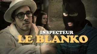 Inspecteur Le Blanko  Saison 2 Episode 15 [upl. by Earlie]