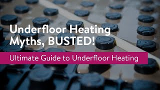 Underfloor Heating Myths BUSTED by Experts [upl. by Lleinad679]