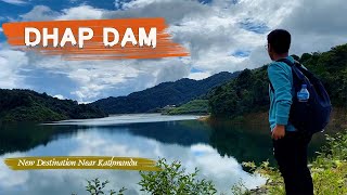 DHAP DAM  New Destination Near Kathmandu  Gantabya Nepal [upl. by Harak]