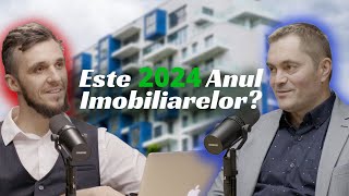 Este 2024 Anul Investitiilor Imobiliare cu Cristian Istrătescu S08E03 [upl. by Atilehs]