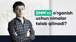 SMMni organish uchun nimalar talab qilinadi [upl. by Ayihsa]