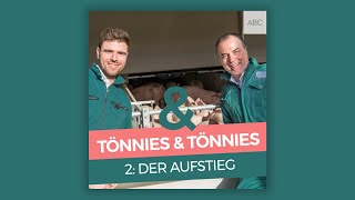 Tönnies amp Tönnies  Podcast  Der Aufstieg [upl. by Houghton]