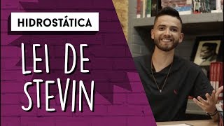 Lei de Stevin  HIDROSTÁTICA [upl. by Llenahc976]