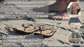 Avondmaal dienst 4 september 2022 [upl. by Pegma]