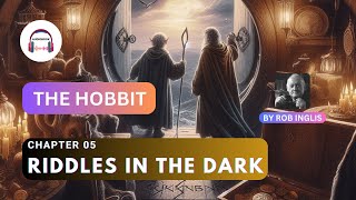 The Hobbit  Chapter 5  Riddles in the Dark Audiobook007 [upl. by Karleen542]