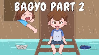 BAGYO PART 2  Pinoy Animation [upl. by Anidualc]