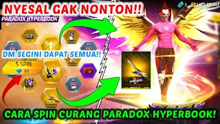 TRIK HOKI SPIN PARADOX HYPERBOOK FREE FIRE CARA CURANG INI DIJAMIN BERHASIL HANYA MODAL DM RECEH AJA [upl. by Nylirret]