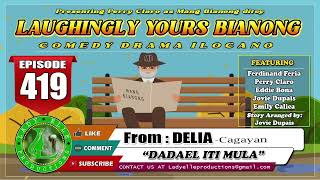 LAUGHINGLY YOURS BIANONG 140 COMPILATION  ILOCANO DRAMA [upl. by Enahpad]