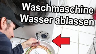 Waschmaschine Wasser ablassen amp ablaufen lassen – Restwasser entleeren [upl. by Elyrehc]