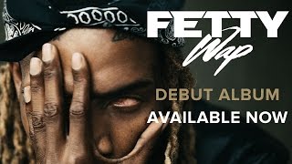 Fetty Wap  DAM Audio Only [upl. by Fridell539]