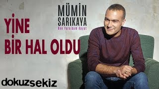 Mümin Sarıkaya  Yine Bir Hal Oldu Bozlak Official Audio [upl. by Eilama]