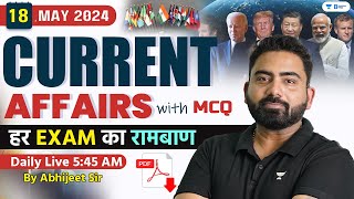 18 May Current Affairs 2024  Current Affairs Today  Current Affairs by Abhijeet Sir [upl. by Ternan]