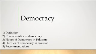 Democracy  Definition Features Hopes in Pakistan Hurdles amp Recommendations  CSS ESSAY Material [upl. by Mazurek]