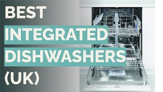 🌵 10 Best Integrated Dishwashers [upl. by Ahern958]