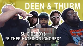 Suicide Boys quotEither Hated Or Ignoredquot  Deen amp Thurm Reaction [upl. by Otero]