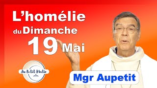 Évangile et homélie du Dimanche 19 Mai  Avec Mgr Aupetit  PENTECÔTE [upl. by Oigimer474]