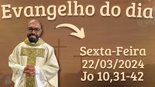 EVANGELHO DO DIA – 22032024  HOMILIA DIÁRIA – LITURGIA DE HOJE  EVANGELHO DE HOJE PADRE GUSTAVO [upl. by Ellerehc]