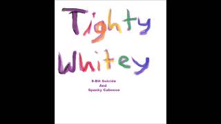 Tighty Whitey Full Album [upl. by Docilu]