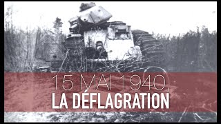 15 MAI 1940 LA DÉFLAGRATION  Documentaire WW2 [upl. by Jenine]