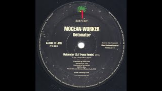 Mocean Worker  Detonator DJ Trace RMX [upl. by Moscow]