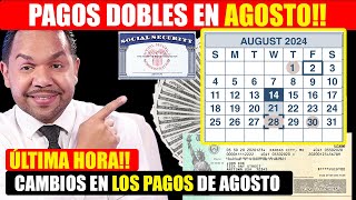 ¡NUEVO Calendario de Pagos del Seguro Social en Agosto y ¡¡PAGOS DOBLES Para Estas Personas [upl. by Ytsenoh583]