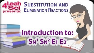 Introduction To Nucleophilic Substitution and Beta Elimination Reactions By Leah4sci [upl. by Namra361]