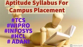 Aptitude Syllabus For Campus Placement TCS NQT  WIPRO  INFOSYS  ADANI  Important Topics List [upl. by Lovett]