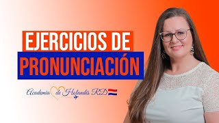 🇳🇱Clase de Holandés ejercicios de pronunciación uitspraak oefenen [upl. by Sherlocke]