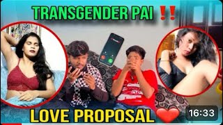 Love proposal prank to Transgender ⚧️ proposal went ❌🚫 don’t miss end serious ❔ [upl. by Willet]