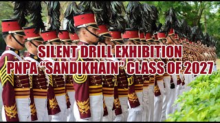 THE PNPA quotSANDIKHAINquot CLASS of 2027 SILENT DRILL EXHIBITION [upl. by Catto]