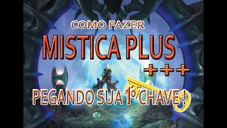 MASMORRA MÍTICA 0 GUIA PARA INICIANTES WOW BFA 2019 CONSIGA SUA PRIMEIRA PEDRA CHAVE [upl. by Dominique]