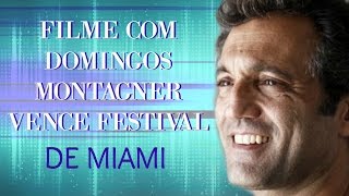 Filme com Domingos Montagner ganha o Brazilian Film Festival de Miami [upl. by Ignatz]