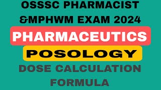 POSOLOGY Child dose calculation PHARMACEUTICS  important for osssc pharmacist amp mphwm exam 2024 [upl. by Rheinlander380]