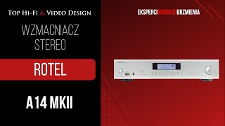 Rotel A14 MkII wzmacniacz zintegrowany stereo  dane techniczne  Top HiFi [upl. by Tavish]