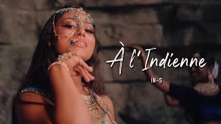 INS  A L’INDIENNE Clip Officiel [upl. by Virgilia848]