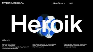 Efek Rumah Kaca — Heroik Official Lyric Video [upl. by Pelaga]