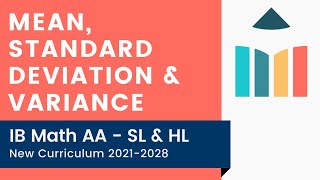 Mean Standard Deviation amp Variance IB Math AA SLHL [upl. by Lilyan]