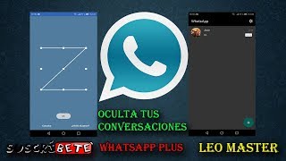 ESPÍA WhatsApp Plus Truco ¡Ocultar Contacto CONTRASEÑA 2018 [upl. by Zohara516]