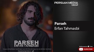 Erfan Tahmasbi  Parseh  عرفان طهماسبی  پرسه [upl. by Yggep]