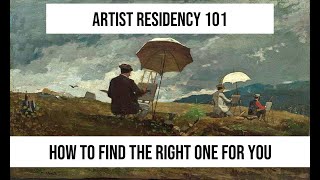 ARTIST RESIDENCY 101  types of residencies cost location and do you actually NEED one [upl. by Vladimir]