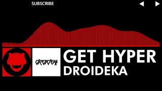 DnB  Droideka  Get Hyper Remastered [upl. by Atteloiv744]