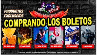 TAMASHII WORLD TOUR MEXICO 2023 COMPRANDO LOS BOLETOS PARA EL EVENTO  PODCAST SH FIGUARTS [upl. by Hunley64]